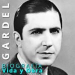 Carlos Gardel: Biografía: Vida y Obra
