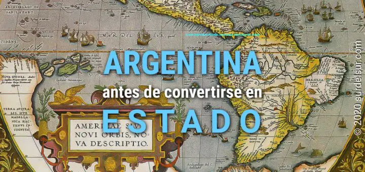 Argentina antes de convertirse en estado. Mapa del mundo